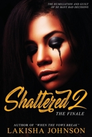 Shattered 2 1712511246 Book Cover