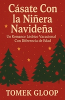 Cásate Con la Niñera Navideña (Spanish Edition) B0FRK444FZ Book Cover