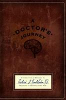 A Doctor's Journey: A Collection of Memoirs 1432769278 Book Cover