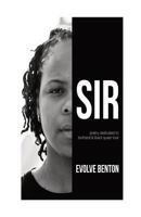Sir: poetry dedicated to boihood & black queer love 0692120629 Book Cover