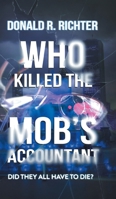 Who Killed the Mob's Accountant: Did They All Have to Die? B0DSL3F2CB Book Cover