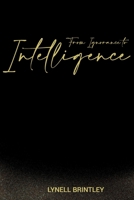 From Ignorance to Intelligence 1660879132 Book Cover
