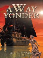 A Way Yonder 1496944852 Book Cover