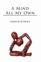 A Mind All My Own 1291591877 Book Cover