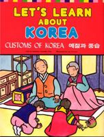 Let's Learn About Korea: Customs of Korea 1565910001 Book Cover