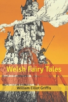 Welsh Fairy Tales 1514383470 Book Cover