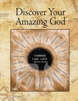 Discover Your Amazing God B0GGY7K52Q Book Cover