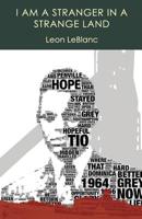 I am a Stranger in a Strange Land: Tio's Story 1543156134 Book Cover