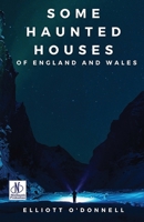 Some Haunted Houses of England Wales 9361440322 Book Cover