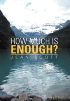 How Much Is Enough? 1477156003 Book Cover