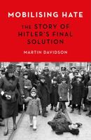 MOBILISING HATE 1472146417 Book Cover