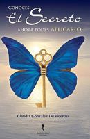 Conoces El Secreto. Ahora Podes Aplicarlo 1439243174 Book Cover