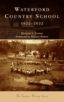 Waterford Country School: 1922-2022 154025240X Book Cover