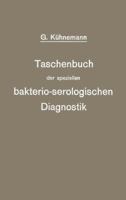 Taschenbuch Der Speziellen Bakterio-Serologischen Diagnostik 1141054337 Book Cover