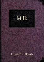 Milk 1346837406 Book Cover