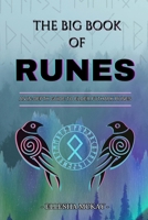 The Big Book of Runes: An In-depth guide to Elder Futhark Runes B0GR8F4PN6 Book Cover