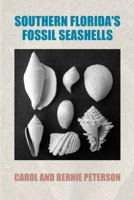 Southern Florida's Fossil Seashells 1878398695 Book Cover