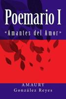 Poemario I: "amantes del Amor" 1537780719 Book Cover