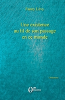 Une existence au fil de son passage en ce monde (Littératures) (French Edition) B011BUUY6W Book Cover