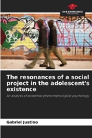 The resonances of a social project in the adolescent's existence 620857675X Book Cover