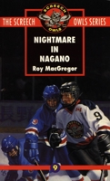 Nightmare in Nagano (Screech Owls, #9) 0771056192 Book Cover