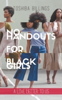 No Handouts for Black Girls B09BCGL998 Book Cover