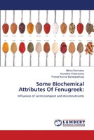 Some Biochemical Attributes Of Fenugreek 3659214582 Book Cover