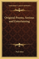 Original Poems, Serious and Entertaining 1163763659 Book Cover