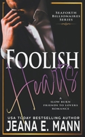 Foolish Hearts B0CPD7BZWN Book Cover