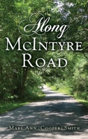 Along McIntyre Road 1662897723 Book Cover