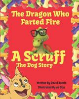 The Dragon Who Farted Fire 179567783X Book Cover