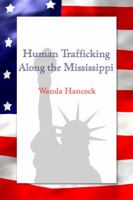Human Trafficking Along the Mississippi 1434968065 Book Cover