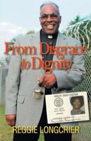 From Disgrace to Dignity 1641140054 Book Cover