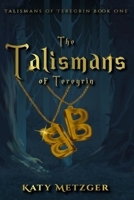 The Talismans of Teregrin B0H2KRJGV6 Book Cover