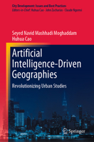 Artificial Intelligence-Driven Geographies: Revolutionizing Urban Studies 9819751152 Book Cover