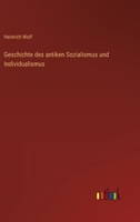 Geschichte des antiken Sozialismus und Individualismus 3368415298 Book Cover