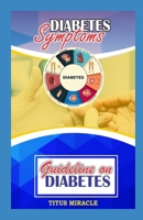 DIEBETES SYMTOMS: GUILDLINES ON DIABETES B0CSX62LVD Book Cover