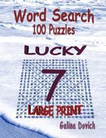 Word Search 100 Puzzles: Lucky 7 1974682358 Book Cover