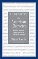 Booknotes On American Character (Booknotes) 1586483420 Book Cover