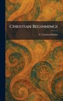Christian Beginnings 1025547632 Book Cover