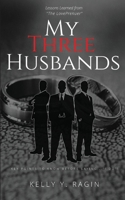 My Three Husbands: Key Points to Know Before Saying, I do! 194124761X Book Cover