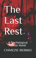 The Last Rest: A Psychological Horror Novel B0FJ8C8XSG Book Cover