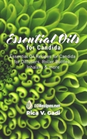 Essential Oils for Candida: Essential Oil Recipes for Candida for Diffusers, Roller Bottles, Inhalers & more 1086069641 Book Cover