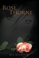 Rose of Thorne 149431097X Book Cover