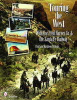 Touring the West: With the Fred Harvey & Co. and the Santa Fe Railway 0764331108 Book Cover
