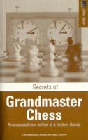 Secrets of Grandmaster Chess (New American Batsford Chess Library) 1879479540 Book Cover