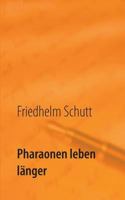 Pharaonen leben länger 3732280845 Book Cover