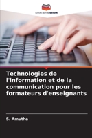 Technologies de l'information et de la communication pour les formateurs d'enseignants 6206354148 Book Cover