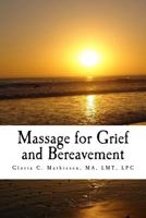 Massage for Grief and Bereavement 1977768911 Book Cover