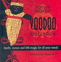 Doktor Snake's Voodoo Spellbook 1859061591 Book Cover